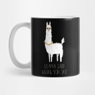 Llama Said Knock You Out, Funny Llama Mama Mug